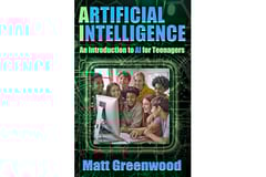 Artificial Intelligence: An Introduction to AI for Teenagers