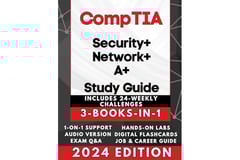 CompTIA SECURITY+, NETWORK+ & A+ EXAM PREP (3-BOOKS-IN-1): Triple Your IT Certifications! High Pass Rate, Simplified Learning + AUDIO, 600 Q&A, Career Assistance, 24 Weekly IT Challenges & BEYOND