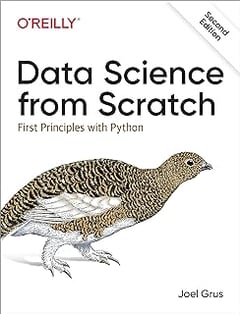 Data Science from Scratch: First Principles with Python