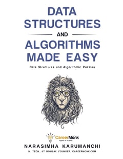 Data Structures and Algorithms Made Easy : Data Structure and Algorithmic Puzzles