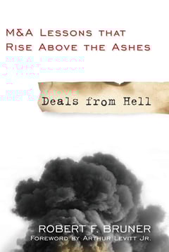 Deals from Hell: M&A Lessons that Rise Above the Ashes