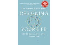 Designing Your Life: How to Build a Well-Lived, Joyful Life