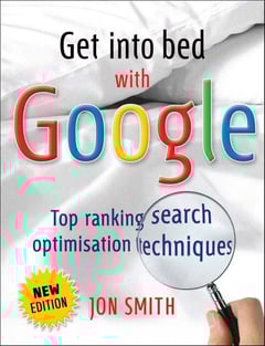 Get into Bed with Google Jon Smith