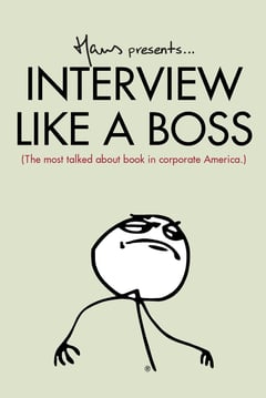 Interview Like a Boss: The Most Talked about Book in Corporate America