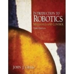 Introduction to Robotics: Mechanics and Control (3rd Edition)