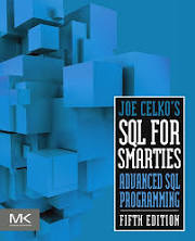 Joe Celko's SQL for Smarties: Advanced SQL Programming