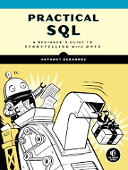 Practical SQL: A Beginner's Guide to Storytelling with Data