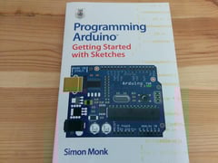 Programming Arduino: Getting Started with Sketches