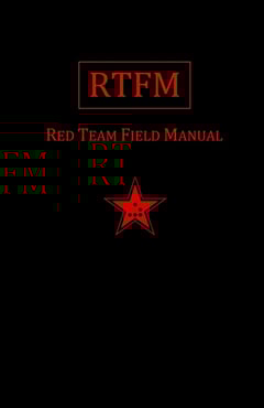 RTFM: Red Team Field Manual