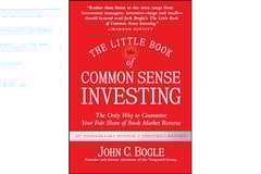 The Little Book of Common Sense Investing: The Only Way to Guarantee Your Fair Share of Stock Market Returns (Little Books, Big Profits)