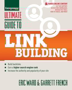 Ultimate Guide to Link Building: How to Build Website Authority, Increase Traffic and Search Ranking with Backlinks