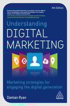 Understanding Digital Marketing: Marketing Strategies for Engaging the Digital Generation