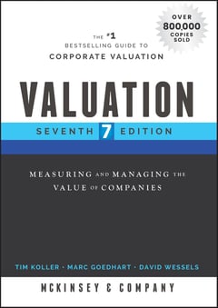 Valuation: Measuring and Managing the Value of Companies (Wiley Finance)