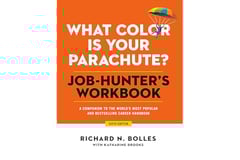 What Color Is Your Parachute? Job-Hunter's Workbook, Sixth Edition: A Companion to the World's Most Popular and Bestselling Career Handbook