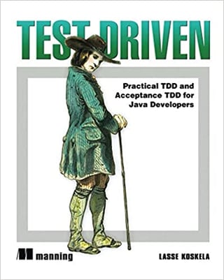 Test Driven: TDD for Java Developers