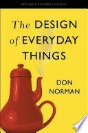 The Design of Everyday Things: Revised and Expanded Edition