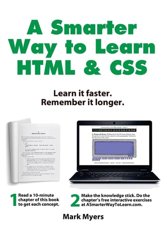 A Smarter Way to Learn HTML and CSS: Learn It Faster. Remember It Longer