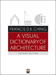 A Visual Dictionary of Architecture