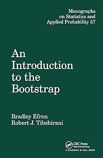 An Introduction to the Bootstrap (Chapman & Hall/CRC Monographs on Statistics and Applied Probability)