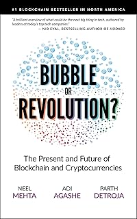 Blockchain Bubble or Revolution: The Future of Bitcoin, Blockchains, and Cryptocurrencies