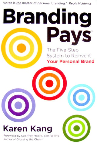 Branding Pays: The Five-step System to Reinvent Your Personal Brand