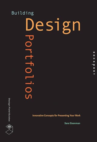 Building Design Portfolios: Innovative Concepts for Presenting Your Work