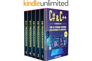 C# & C++: 5 Books in 1 - The #1 Coding Course from Beginner to Advanced (2024) (Computer Programming)