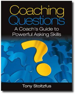 Coaching Questions: A Coach's Guide to Powerful Asking Skills