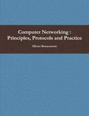 Computer Networking: Principles, Protocols, and Practice