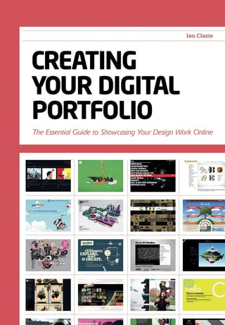 Creating Your Digital Portfolio: The Essential Guide to Showcasing Your Design Work Online