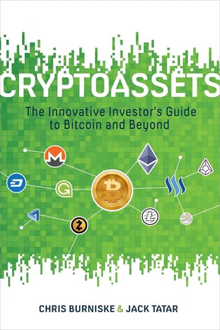 Cryptoassets: The Innovative Investor's Guide to Bitcoin and Beyond