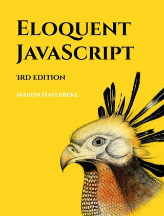 Eloquent JavaScript: A Modern Introduction to Programming