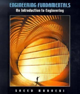 Engineering Fundamentals: An Introduction to Engineering