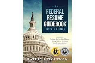 Federal Resume Guidebook, 7th Ed: First-Ever Book on Federal Resume Writing Featuring the Outline Format Federal Resume