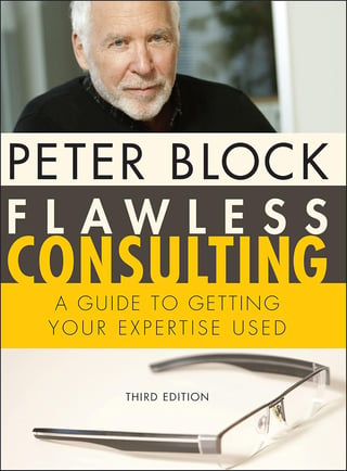 Flawless Consulting: A Guide to Getting Your Expertise Used