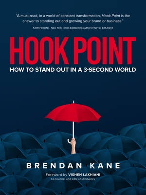 Hook Point: How to Stand Out in a 3-second World