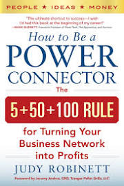 How to Be a Power Connector: The 5+50+100 Rule for Turning Your Business Network Into Profits