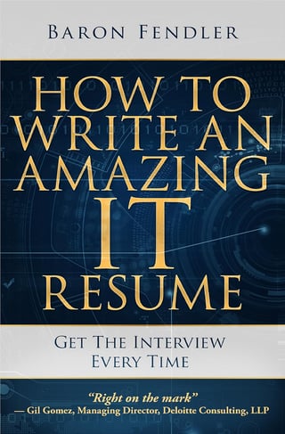 How to Write an Amazing IT Resume: Get the Interview Every Time