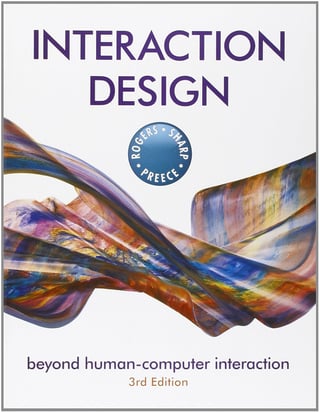 Interaction Design: Beyond Human-Computer Interaction