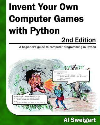 Invent Your Own Computer Games with Python