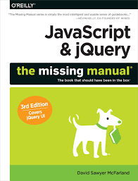 JavaScript & JQuery: The Missing Manual