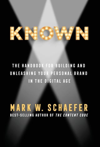 KNOWN: The Handbook for Building and Unleashing Your Personal Brand in the Digital Age