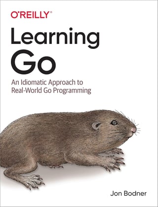 Learning Go: An Idiomatic Approach to Real-World Go Programming