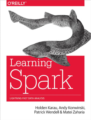 Learning Spark: Lightning-Fast Big Data Analysis