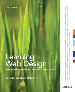 Learning Web Design: A Beginner's Guide to HTML, CSS, JavaScript, and Web Graphics