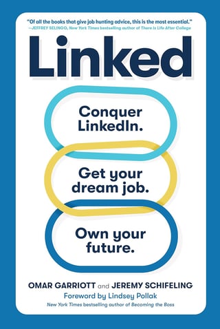 Linked: Conquer LinkedIn. Get Your Dream Job. Own Your Future.