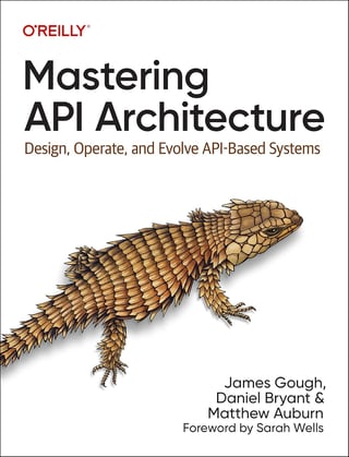 Mastering API Architecture