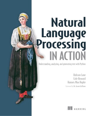 Natural Language Processing in Action: Understanding, Analyzing, and Generating Text with Python