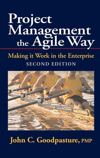 Project Management the Agile Way: Making it Work in the Enterprise