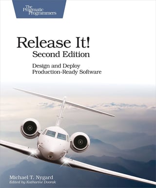 Release It! Design and Deploy Production-Ready Software